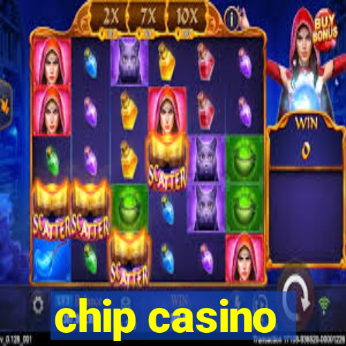 chip casino